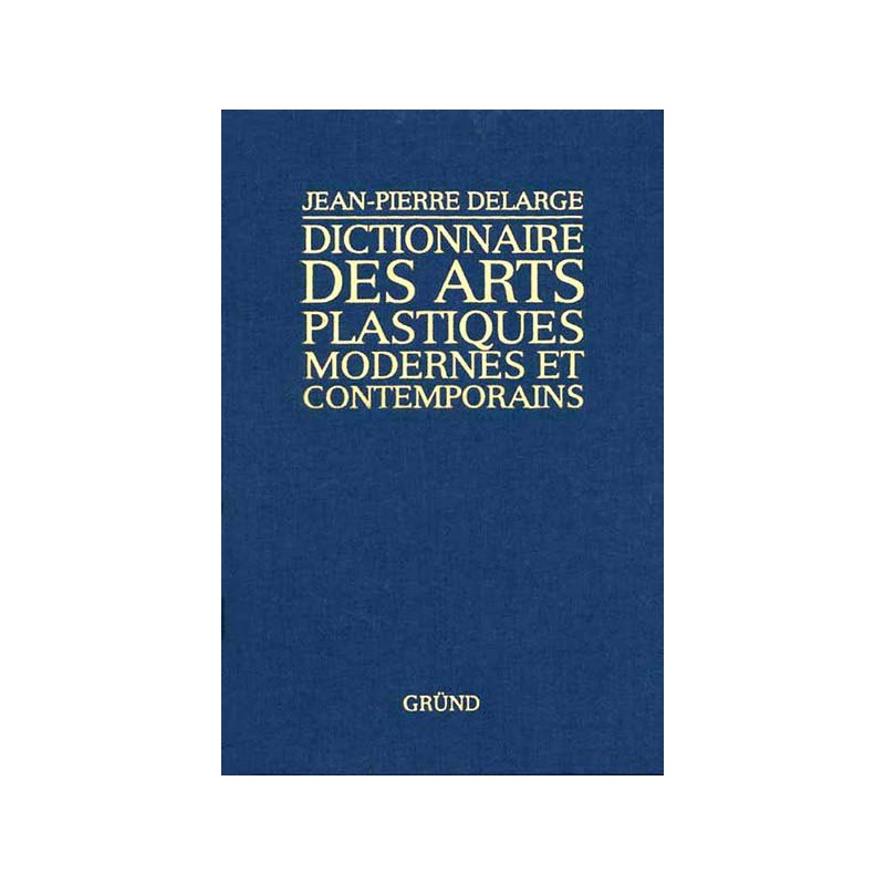 Dictionnaire Des Arts Plastiques Modernes Et Contemporains DessinOriginal Com