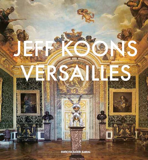 Jeff Koons: Versailles - Harvard Book Store