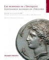 Les Monnaies de l'Antiquité. Inestimables richesses de l'histoire