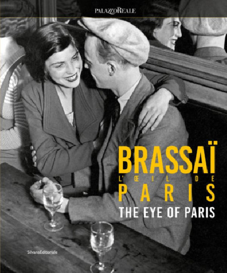 Brassaï - L'oeil de Paris