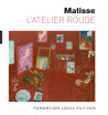 Matisse. L'atelier rouge