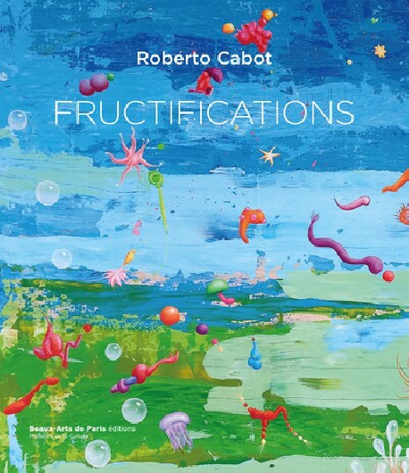 Roberto Cabot - Fructifications