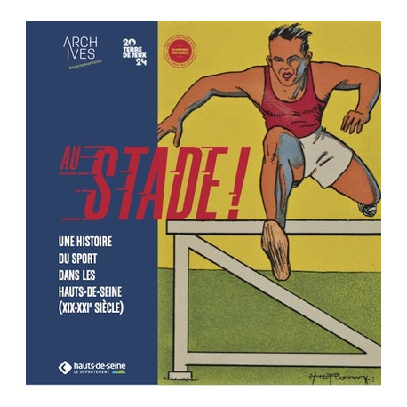 Au stade ! - Une histoire du sport dans les Hauts-de-Seine (XIXe-XXIe siècle)