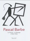 Pascal Barbe : La Fissure - Le Passage (1992-1995)