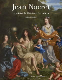 Jean Nocret (1615-1672)- Le peintre de Monsieur, frère du roi