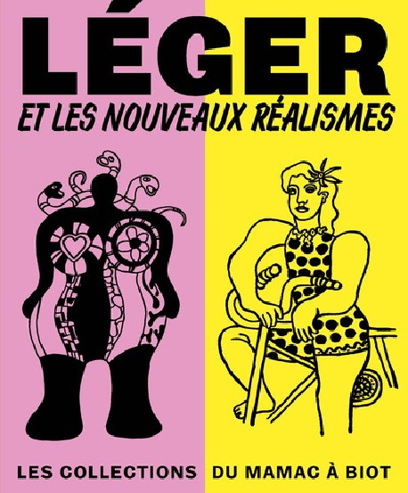 Fernand Léger et les Nouveaux Réalismes