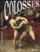 Colosses - Lutteurs, culturistes et costauds dans les arts