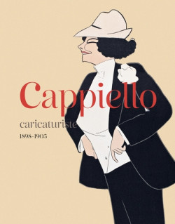 Cappiello - Caricaturiste, 1898-1905