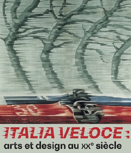 Italia Veloce - Arts et design au XX siècle