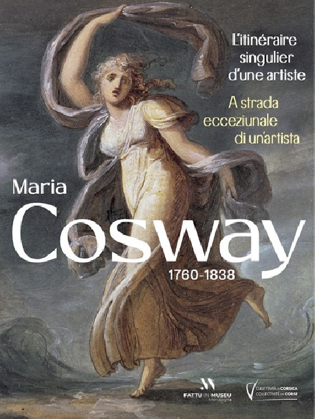 Maria Cosway - L'itinéraire singulier d'une artiste