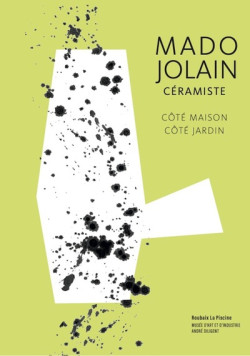 Mado Jolain (1921-2019) - Céramiste côté maison, côté jardin