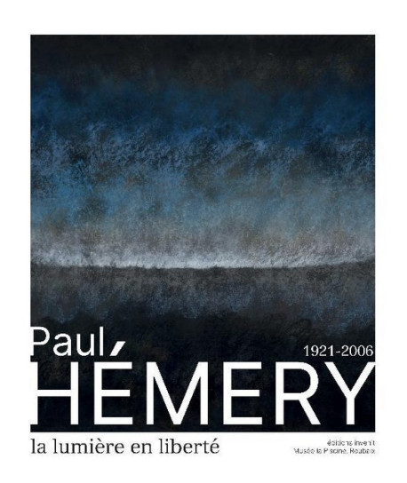 Paul Hémery (1921-2006) - La lumière en liberté