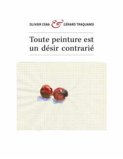 Toute peinture est un désir contrarié