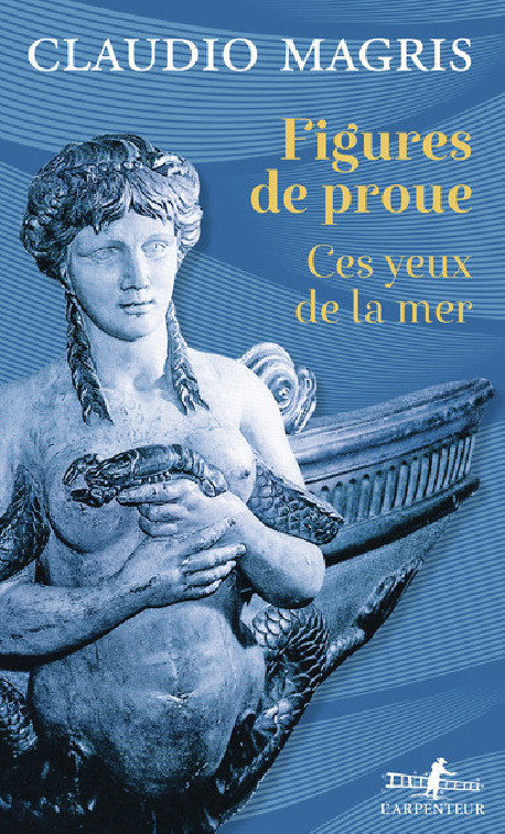 Figures de proue. Ces yeux de la mer