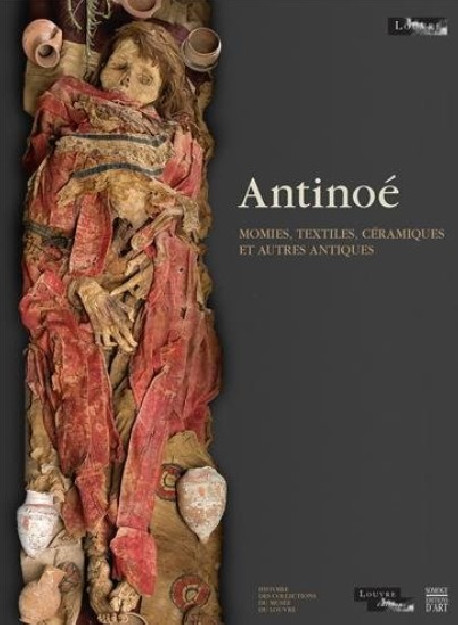 Antinoé - Momies, textiles, céramiques et autres antiques