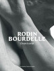 Rodin / Bourdelle - Corps à corps