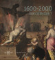 Une collection ? Peintures et dessins 1600-2000