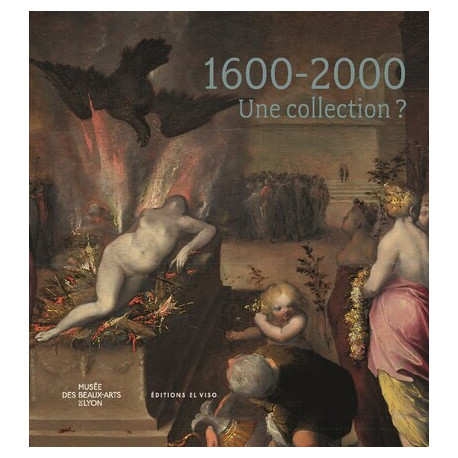 Une collection ? Peintures et dessins 1600-2000