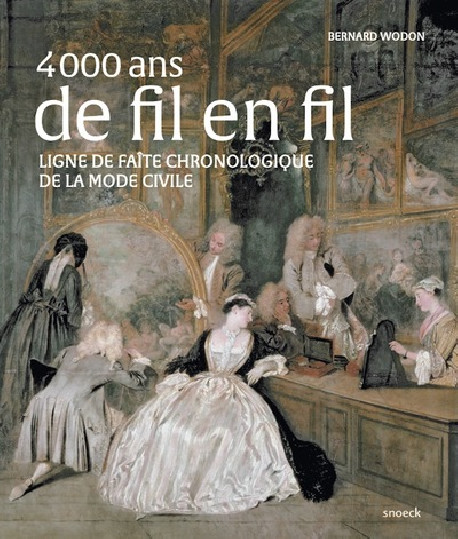 4 000 ans de fil en fil - La mode civile