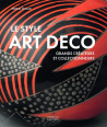 Le style Art déco - Grands créateurs et collectionneurs