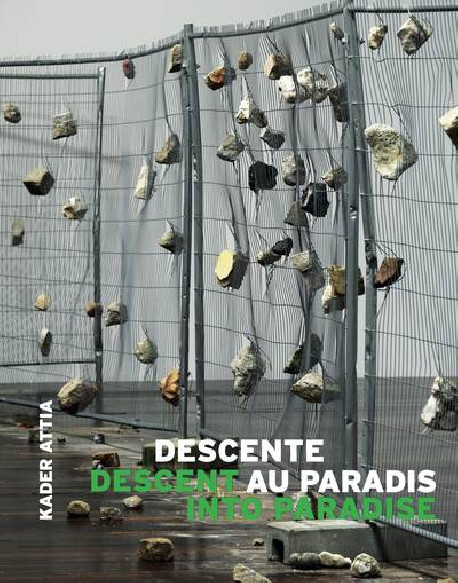 Kader Attia - Descente au paradis