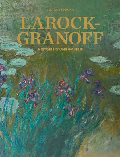 Larock-Granoff - Histoire d'une galerie depuis 1924