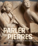 Faire parler les pierres - Sculptures médiévales de Notre-Dame