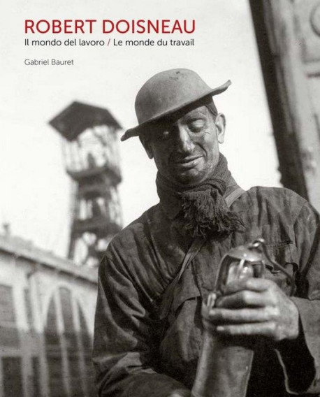 DOISNEAU E IL MONDO DEL LAVORO