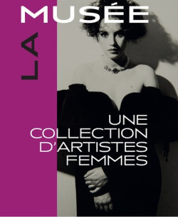 La Musée - Une collection d'artiste(s) femme(s)