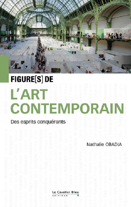 Figures de l'Art contemporain - Des esprits conquérants