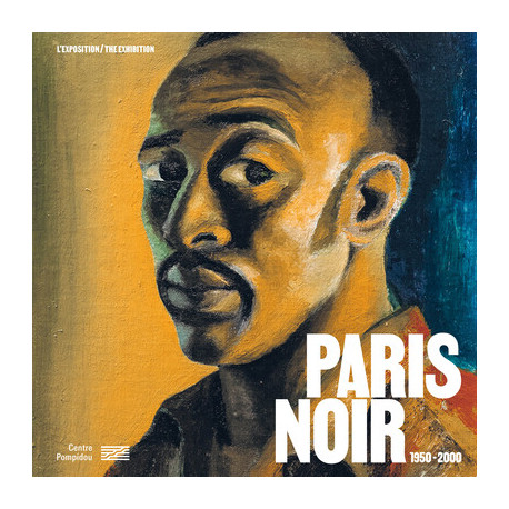 Paris noir (1950-2000) - Exhibition Album (Bilingual)