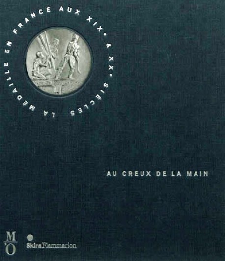 Au creux de la main, la médaille aux XIXe et XXe siècles - BNF